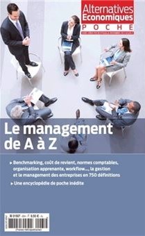 Le management de A à Z : benchmarking, coût de revient, normes comptables, organisation apprenante, workflow... book cover